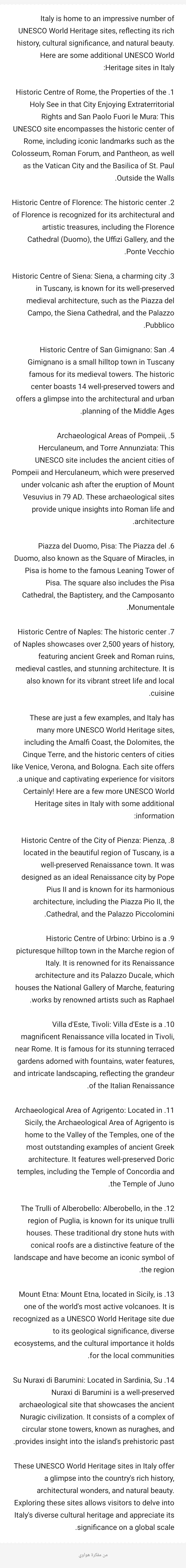 Italy is home to an impressive number of UNESCO World Heritage sites, reflecting its rich history, cultural significance, and natural beauty. Here are some additional UNESCO World Heritage sites in Italy